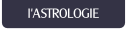 l'ASTROLOGIE.