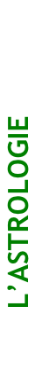 L’ASTROLOGIE
